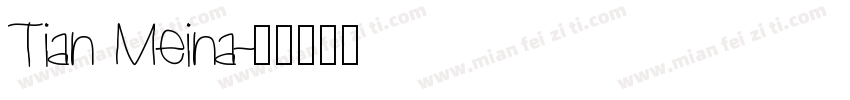 Tian Meina字体转换